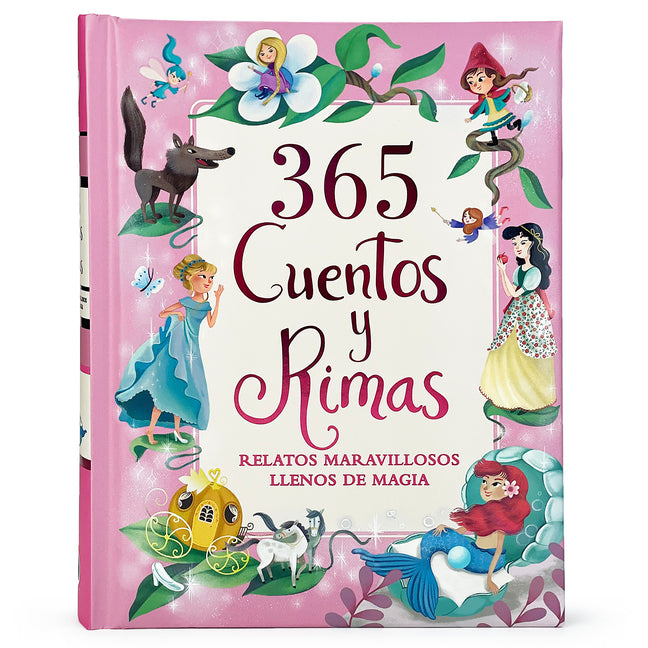 365 Cuentos Y Rimas / 365 Stories and Rhymes (Spanish Edition): Relatos Maravillosos Llenos de Magia -- Cottage Door Press, Hardcover