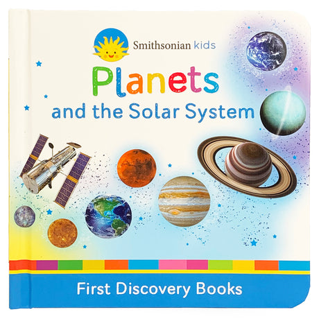 Smithsonian Kids Planets: And the Solar System -- Cottage Door Press, Board Book