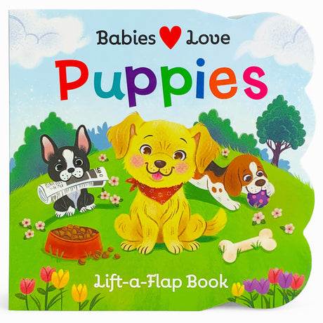 Babies Love Puppies -- Cottage Door Press, Board Book