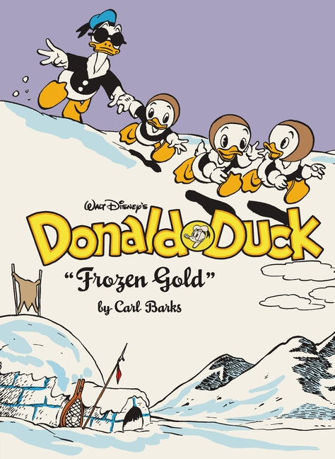 Walt Disney's Donald Duck Frozen Gold: The Complete Carl Barks Disney Library Vol. 2 -- Carl Barks, Hardcover