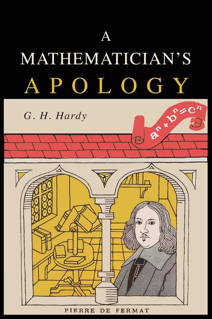 A Mathematician's Apology -- G. H. Hardy, Paperback