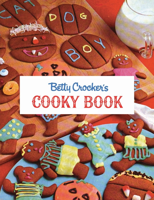 Betty Crocker's Cooky Book -- Betty Crocker, Paperback