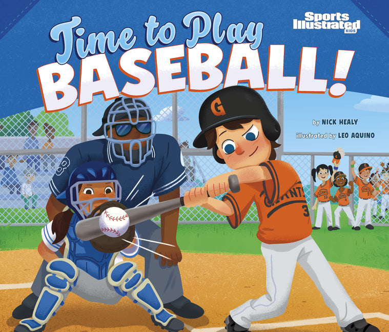 Time to Play Baseball! -- Leo Aquino, Library Binding