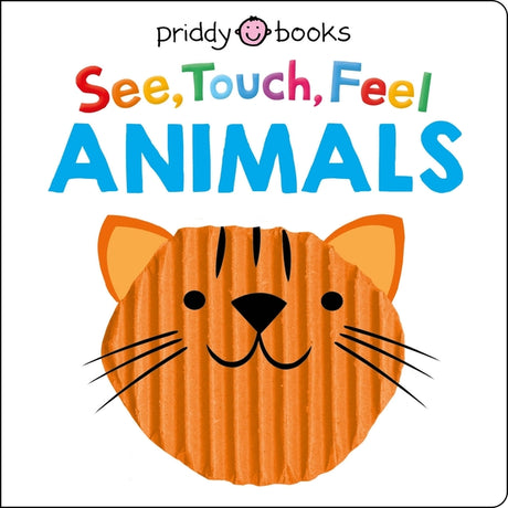 See, Touch, Feel: Animals -- Roger Priddy, Board Book