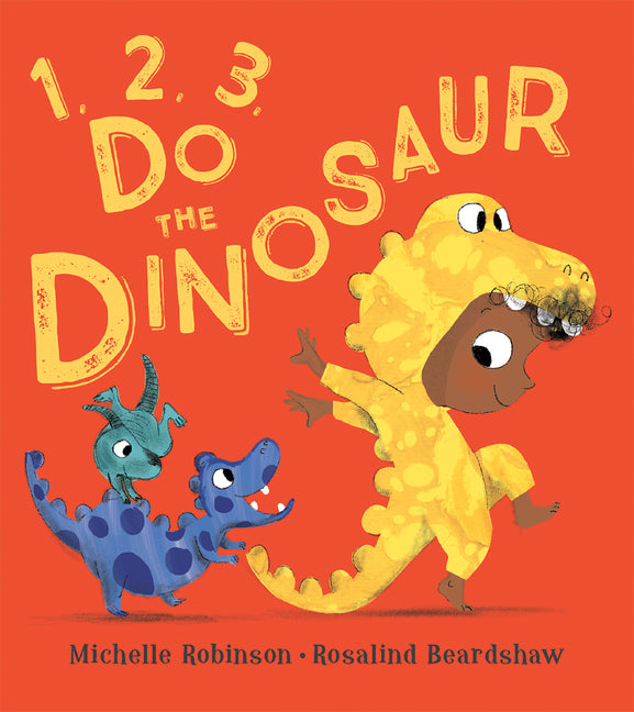 1, 2, 3, Do the Dinosaur -- Michelle Robinson, Board Book