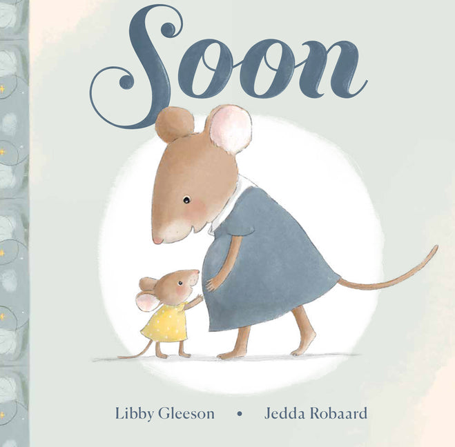 Soon -- Libby Gleeson, Hardcover