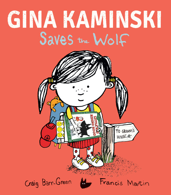 Gina Kaminski Saves the Wolf -- Craig Barr-Green, Hardcover