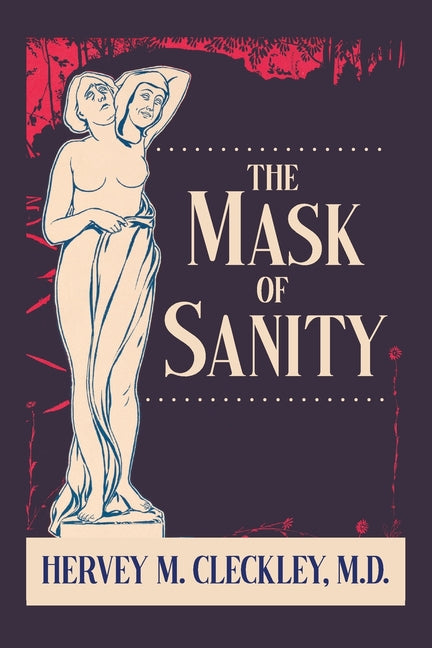The Mask of Sanity -- Hervey M. Cleckley, Paperback