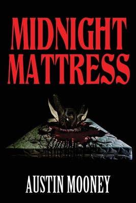 Midnight Mattress -- Austin Mooney, Paperback