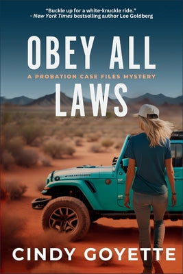Obey All Laws: A Probation Case Files Mystery -- Cindy Goyette, Paperback
