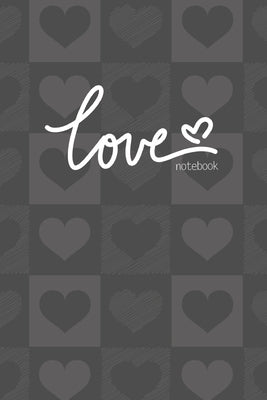 Love Notebook, Blank Write-in Journal, Dotted Lines, Wide Ruled, Medium (A5) 6 x 9 In (Gray) -- Write Everyday, Paperback