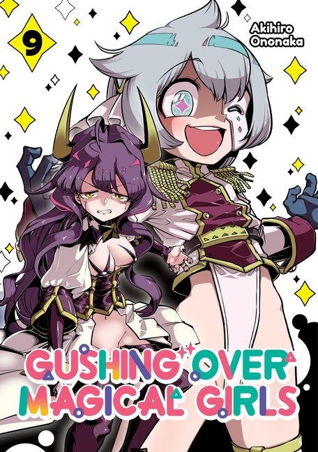 Gushing Over Magical Girls: Volume 9 (Manga) -- Akihiro Ononaka, Paperback