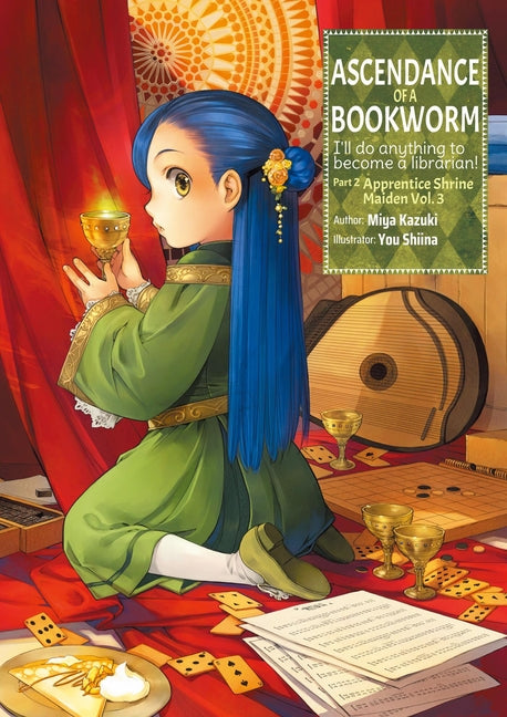 Ascendance of a Bookworm: Part 2 Volume 3 (Light Novel) -- Miya Kazuki, Paperback