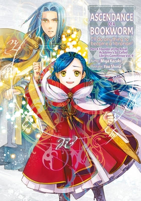 Ascendance of a Bookworm: Part 4 Volume 9 by Kazuki, Miya