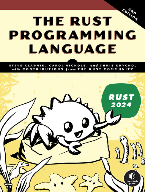 The Rust Programming Language, 3rd Edition -- Steve Klabnik, Paperback