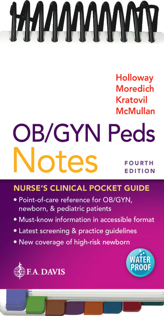 Ob/GYN Peds Notes: Nurse's Clinical Pocket Guide -- Brenda Walters Holloway, Spiral