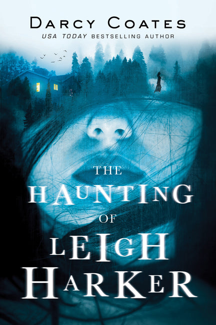 The Haunting of Leigh Harker -- Darcy Coates, Paperback
