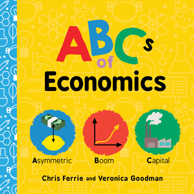 ABCs of Economics -- Chris Ferrie, Board Book