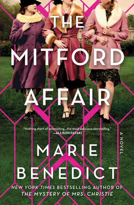 The Mitford Affair -- Marie Benedict, Hardcover