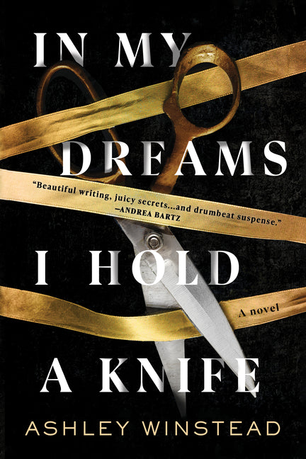 In My Dreams I Hold a Knife -- Ashley Winstead, Paperback