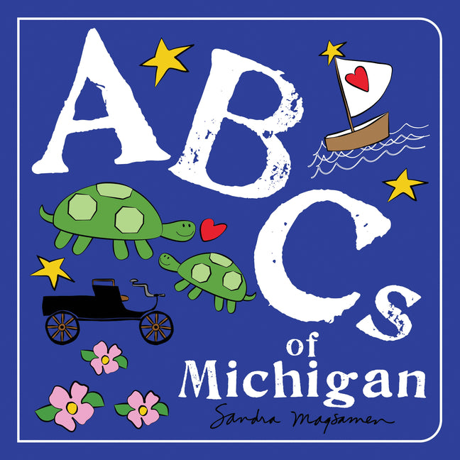 ABCs of Michigan -- Sandra Magsamen, Board Book
