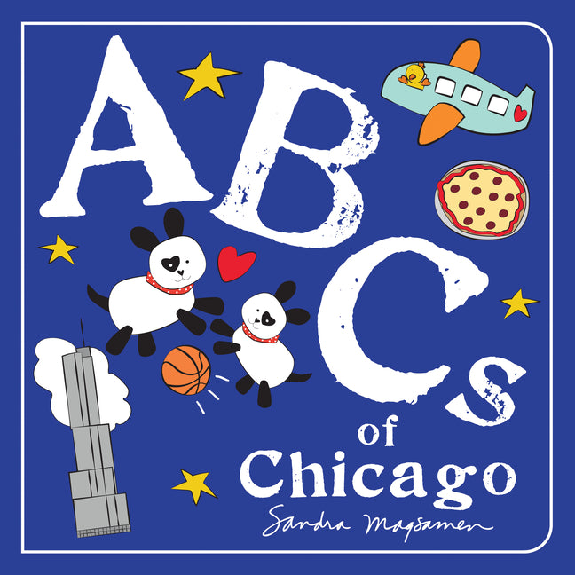 ABCs of Chicago -- Sandra Magsamen, Board Book