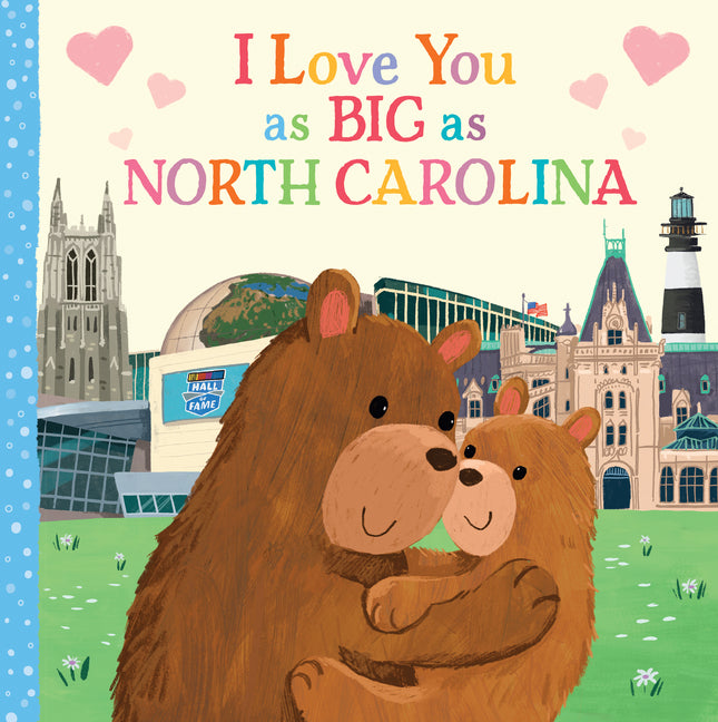 I Love You as Big as North Carolina -- Rose Rossner, Board Book