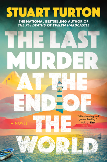 The Last Murder at the End of the World -- Stuart Turton, Hardcover