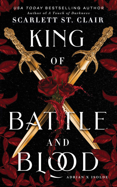 King of Battle and Blood -- Scarlett St Clair, Paperback