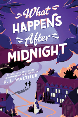 What Happens After Midnight -- K. L. Walther, Paperback