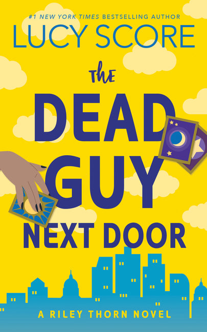 The Dead Guy Next Door: A Riley Thorn Novel -- Lucy Score, Paperback