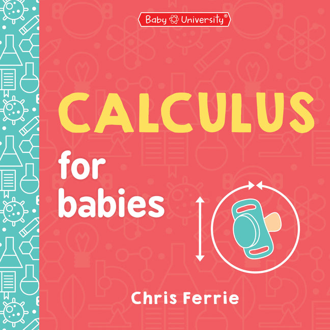Calculus for Babies -- Chris Ferrie, Board Book