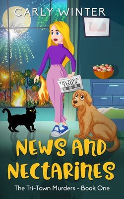 News and Nectarines: A humorous small town cozy mystery (LARGE PRINT) -- Carly Winter, Paperback