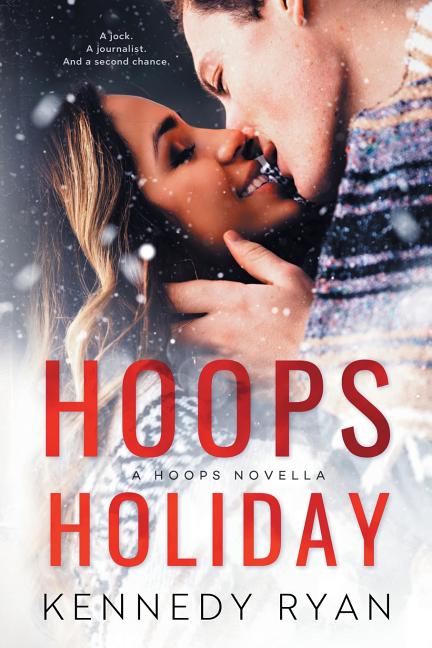 Hoops Holiday -- Kennedy Ryan, Paperback
