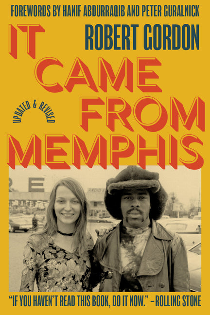 It Came from Memphis: Updated and Revised -- Robert Gordon, Paperback