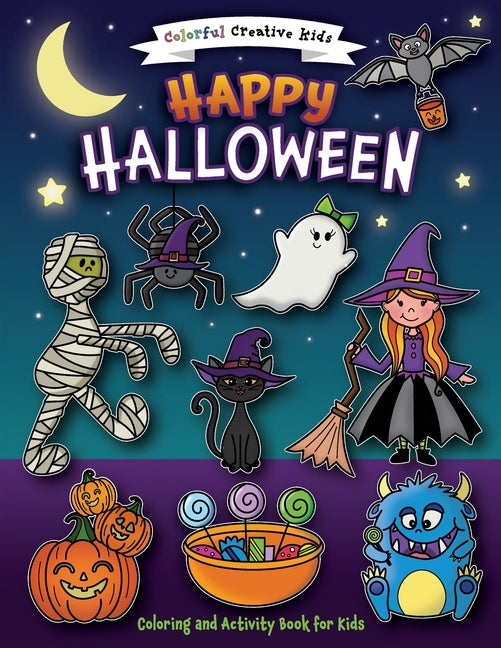 Happy Halloween Coloring and Activity Book -- Amber Laliberte, Paperback