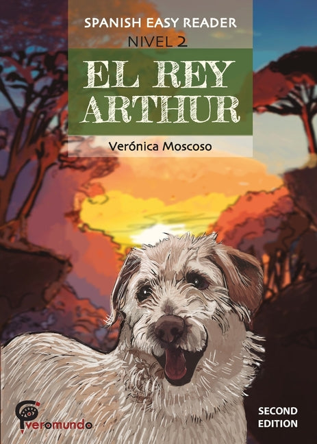 El Rey Arthur: Spanish Easy Reader -- Veronica Moscoso, Paperback