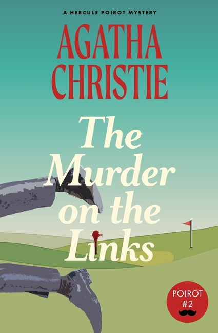 The Murder on the Links: A Hercule Poirot Mystery (Warbler Classics) -- Agatha Christie, Paperback