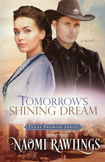 Tomorrow's Shining Dream -- Naomi Rawlings, Paperback