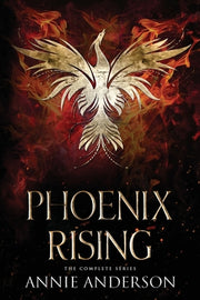 Phoenix Rising Complete Series by Anderson, Annie
