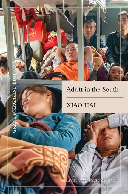 Adrift in the South -- Xiao Hai, Paperback