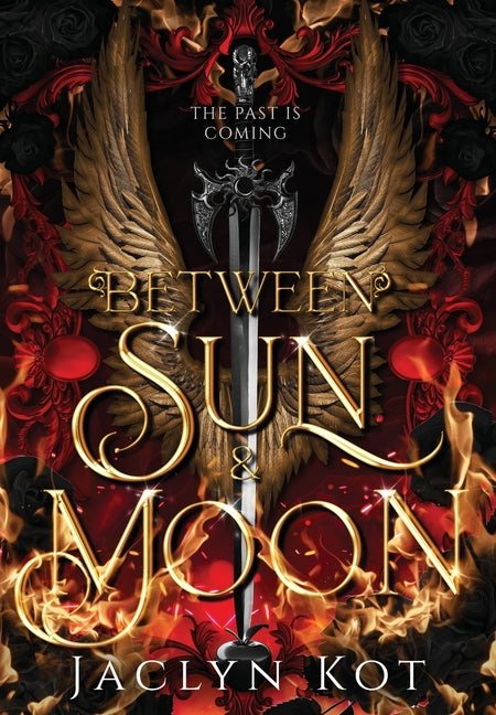 Between Sun and Moon -- Jaclyn Kot, Hardcover