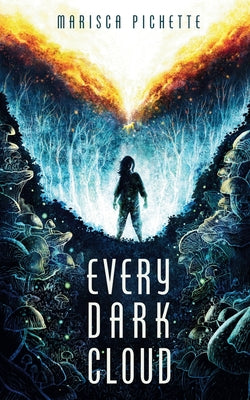 Every Dark Cloud -- Marisca Pichette, Paperback