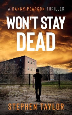 Won't Stay Dead -- Stephen Taylor, Paperback