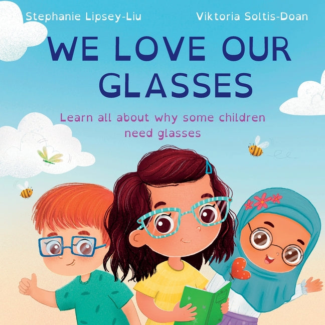 We Love Our Glasses by Lipsey-Liu, Stephanie