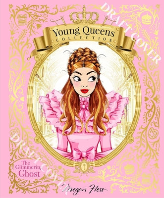 The Glimmering Ghost: Young Queens #4 -- Megan Hess, Hardcover