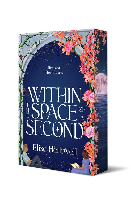 Within the Space of a Second -- Elise Helliwell, Paperback