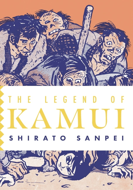 The Legend of Kamui: Volume One -- Shirato Sanpei, Paperback