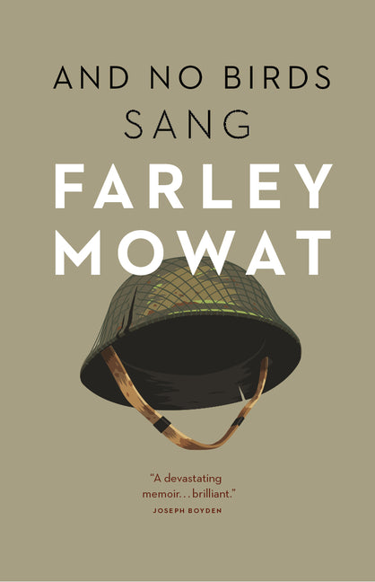 And No Birds Sang -- Farley Mowat, Paperback