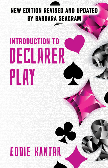 Introduction to Declarer Play: Second Edition -- Eddie Kantar, Paperback